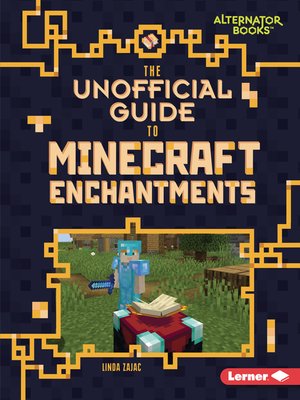 cover image of The Unofficial Guide to Minecraft Enchantments